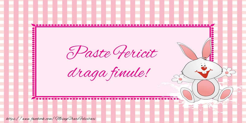 Felicitari de Paste pentru Fin - Paste Fericit draga finule!