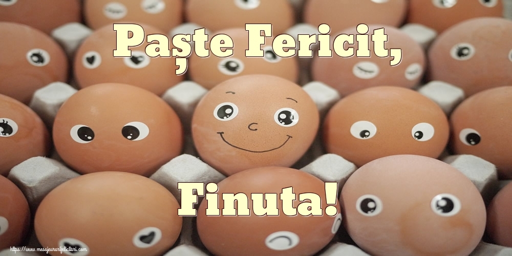 Felicitari de Paste pentru Fina - Paște Fericit, finuta!