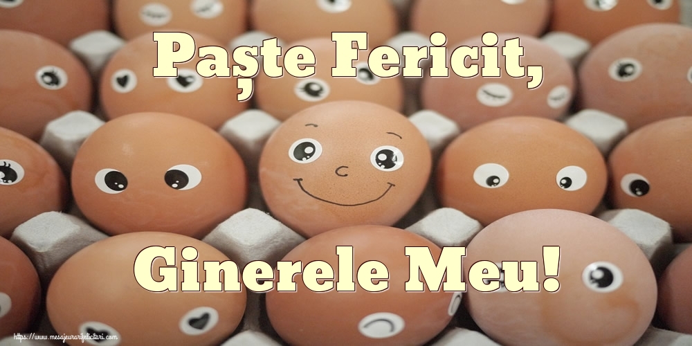Felicitari de Paste pentru Ginere - Paște Fericit, ginerele meu!