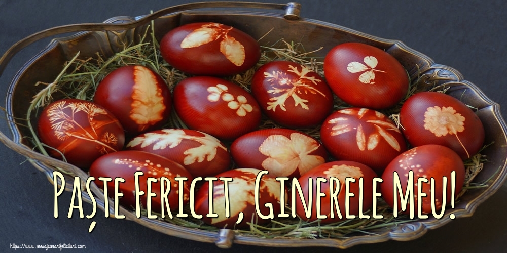 Felicitari de Paste pentru Ginere - Paște Fericit, ginerele meu!
