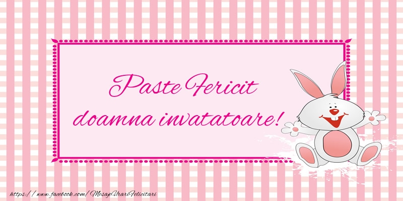 Felicitari de Paste pentru Invatatoare - Paste Fericit doamna invatatoare!