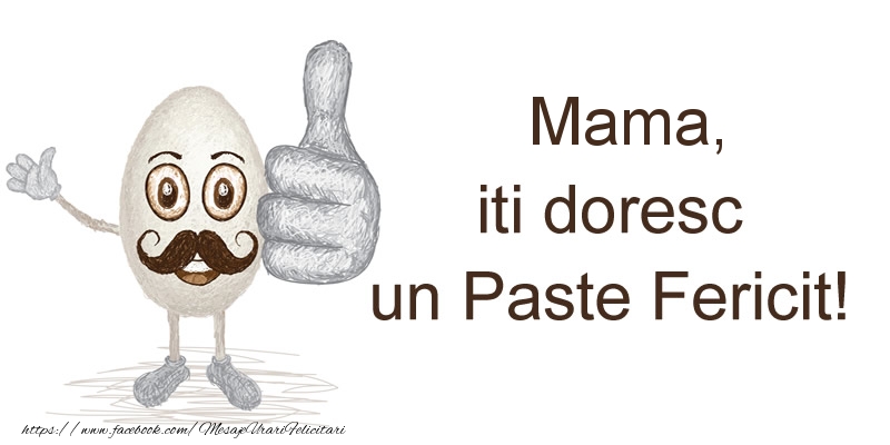 Felicitari de Paste pentru Mama - Mama, iti doresc un Paste Fericit!