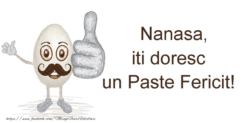 Felicitari de Paste pentru Nasa - Nanasa, iti doresc un Paste Fericit!