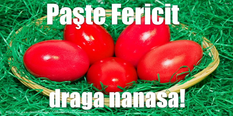 Felicitari de Paste pentru Nasa - Paste Fericit draga nanasa!