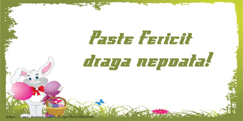 Felicitari de Paste pentru Nepoata - Paste Fericit draga nepoata!
