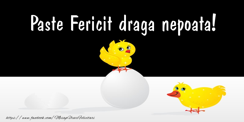 Felicitari de Paste pentru Nepoata - Paste Fericit draga nepoata!