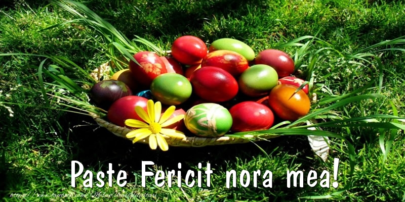 Felicitari de Paste pentru Nora - Paste Fericit nora mea!