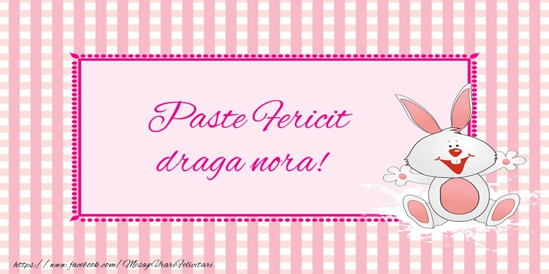 Felicitari de Paste pentru Nora - Paste Fericit draga nora!