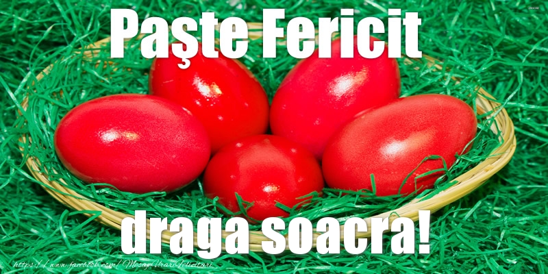 Felicitari de Paste pentru Soacra - Paste Fericit draga soacra!