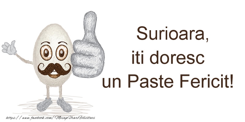 Felicitari de Paste pentru Sora - Surioara, iti doresc un Paste Fericit!