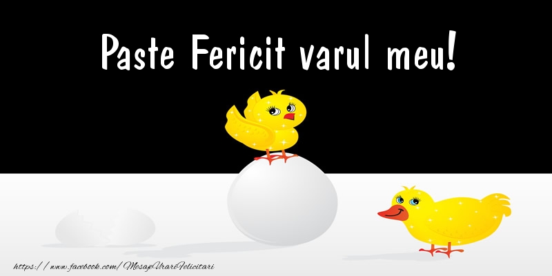 Felicitari de Paste pentru Verisor - Paste Fericit varul meu!