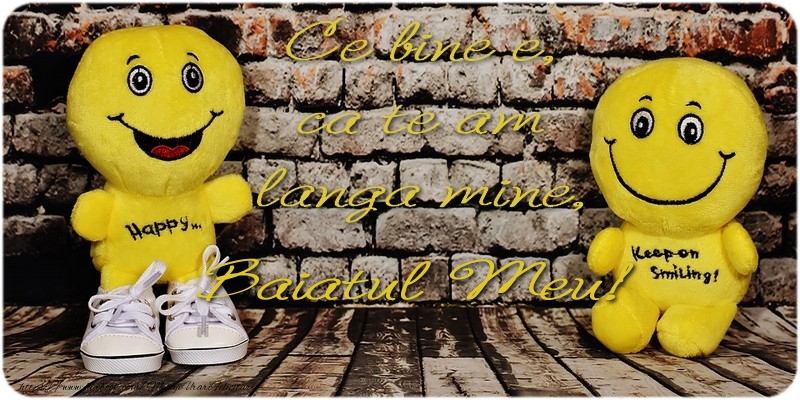 Felicitari de prietenie pentru Baiat - Ce bine e ca te am langa mine, baiatul meu