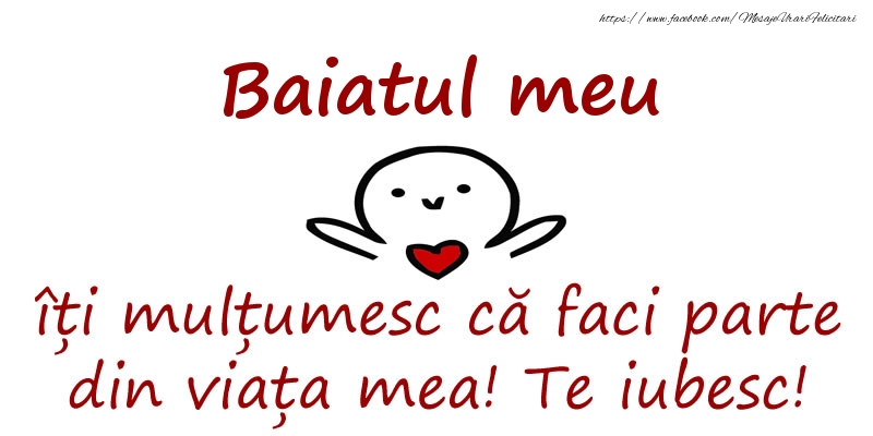 Felicitari de prietenie pentru Baiat - Baiatul meu, îți mulțumesc că faci parte din viața mea! Te iubesc!