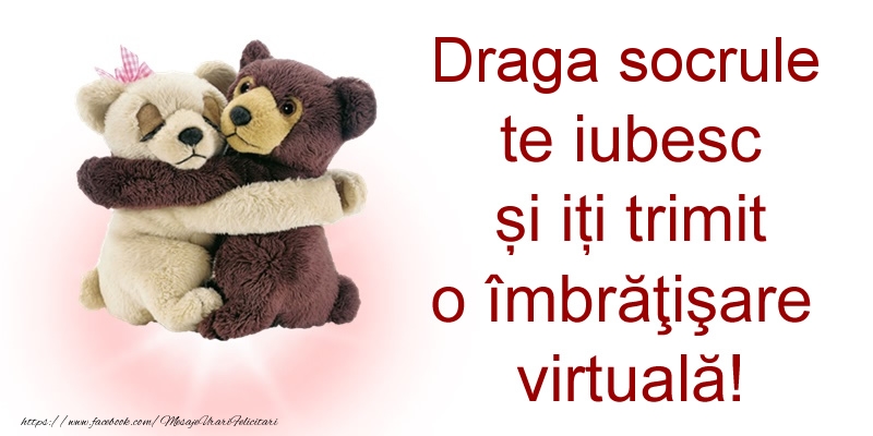 Felicitari de prietenie pentru Socru - Draga socrule te iubesc și iți trimit o îmbrăţişare virtuală!