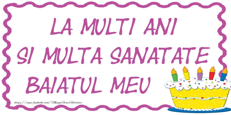 Felicitari de zi de nastere pentru Baiat - La multi ani si multa sanatate baiatul meu