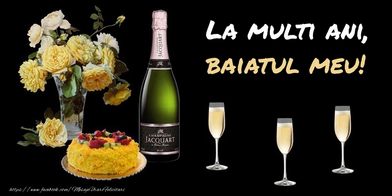 Felicitari de zi de nastere pentru Baiat - Felicitare cu sampanie, flori si tort: La multi ani, baiatul meu!