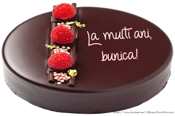 Felicitari de zi de nastere pentru Bunica - La multi ani, bunica! - Tort