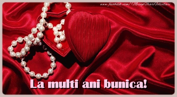 Felicitari de zi de nastere pentru Bunica - La multi ani bunica