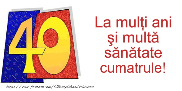 Felicitari de zi de nastere pentru Cumatru - La multi ani cumatrule! 40 ani