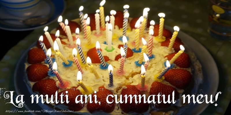 Felicitari de zi de nastere pentru Cumnat - La multi ani, cumnatul meu!