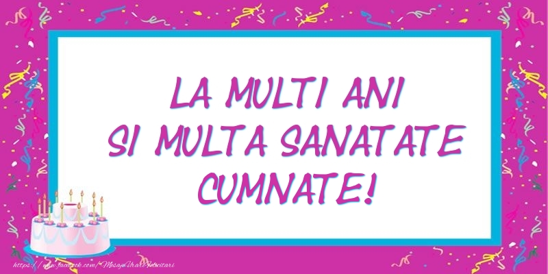 Felicitari de zi de nastere pentru Cumnat - La multi ani si multa sanatate cumnate!