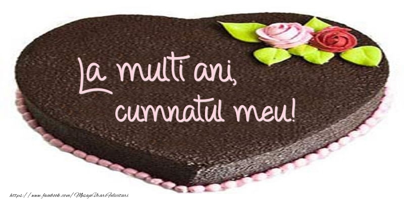 Felicitari de zi de nastere pentru Cumnat - La multi ani, cumnatul meu! Tort in forma de inima