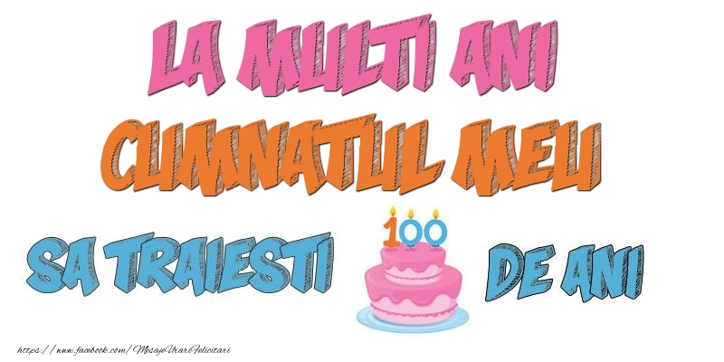 Felicitari de zi de nastere pentru Cumnat - La multi ani, cumnatul meu! Sa traiesti 100 de ani!