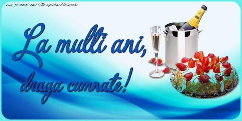 Felicitari de zi de nastere pentru Cumnat - La multi ani, draga cumnate!