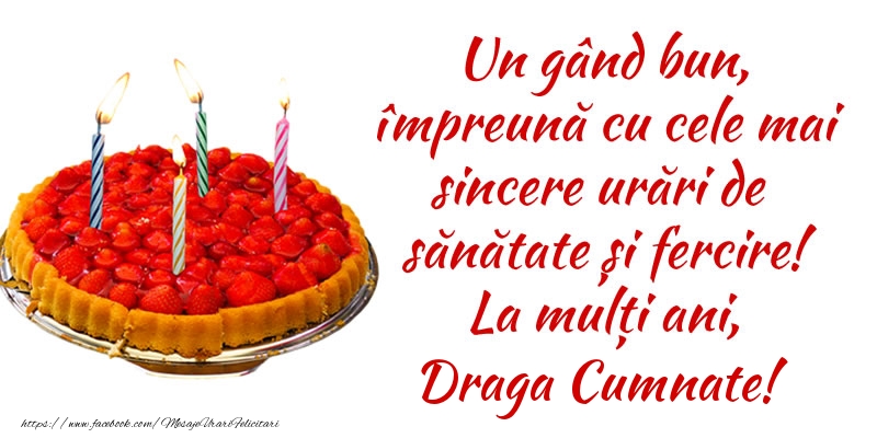 Felicitari de zi de nastere pentru Cumnat - Un gând bun, împreună cu cele mai sincere urări de sănătate și fercire! La mulți ani, draga cumnate!