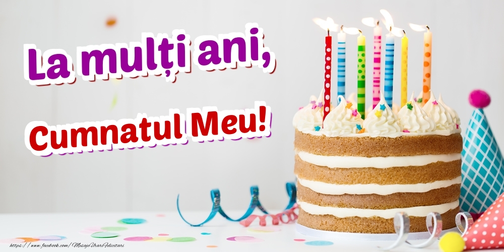 Felicitari de zi de nastere pentru Cumnat - La mulți ani, cumnatul meu