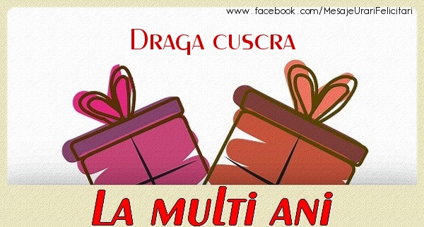 Felicitari de zi de nastere pentru Cuscra - Draga cuscra La multi ani