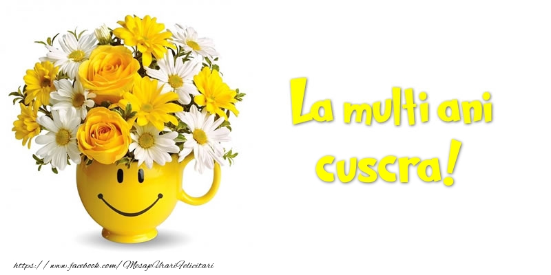 Felicitari de zi de nastere pentru Cuscra - La multi ani cuscra!