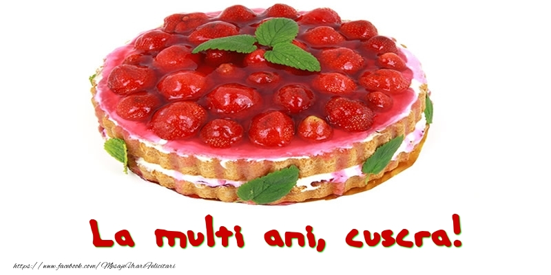 Felicitari de zi de nastere pentru Cuscra - La multi ani, cuscra!