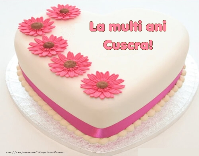 Felicitari de zi de nastere pentru Cuscra - La multi ani cuscra! - Tort