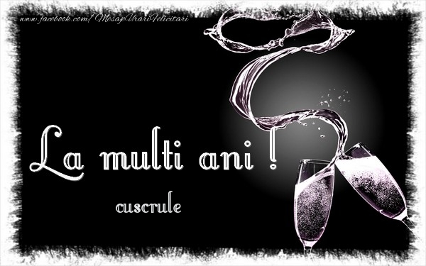 Felicitari de zi de nastere pentru Cuscru - La multi ani cuscrule