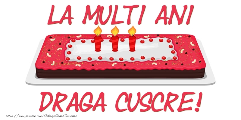 Felicitari de zi de nastere pentru Cuscru - Tort La multi ani draga cuscre!