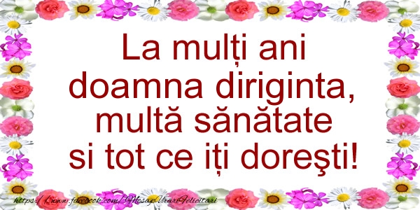 Felicitari de zi de nastere pentru Diriginta - La multi ani doamna diriginta, multa sanatate si tot ce iti doresti!
