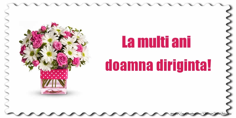Felicitari de zi de nastere pentru Diriginta - La multi ani doamna diriginta!