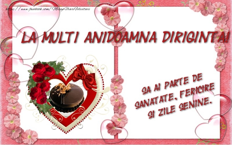 Felicitari de zi de nastere pentru Diriginta - La multi ani doamna diriginta, sa ai parte de sanatate, fericire si zile senine.