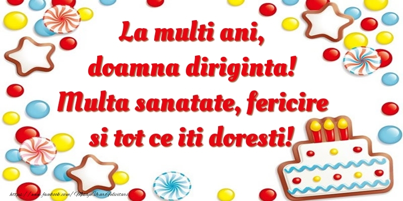 Felicitari de zi de nastere pentru Diriginta - La multi ani, doamna diriginta! Multa sanatate, fericire si tot ce iti doresti!