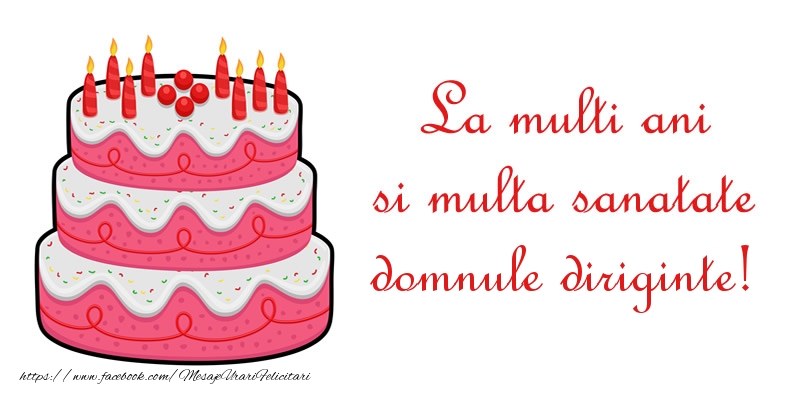 Felicitari de zi de nastere pentru Diriginte - La multi ani si multa sanatate domnule diriginte!