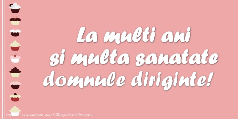 Felicitari de zi de nastere pentru Diriginte - La multi ani si multa sanatate domnule diriginte!