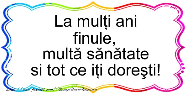 Felicitari de zi de nastere pentru Fin - La multi ani draga finule, multa sanatate si tot ce iti doresti!