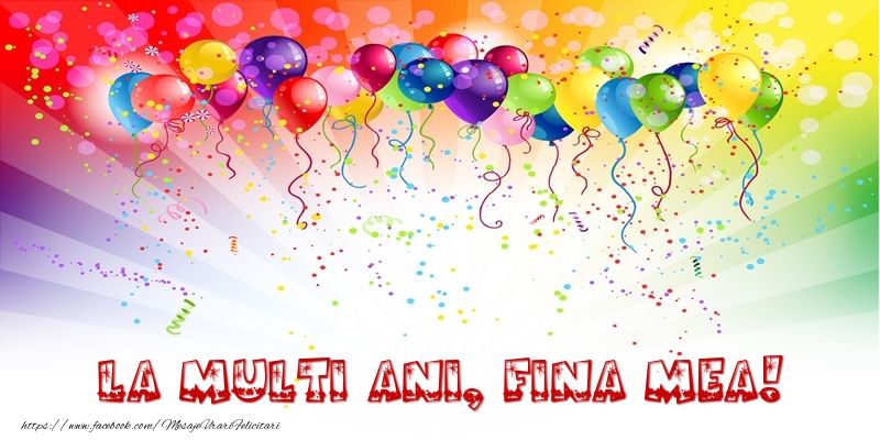 Felicitari de zi de nastere pentru Fina - La multi ani, fina mea!