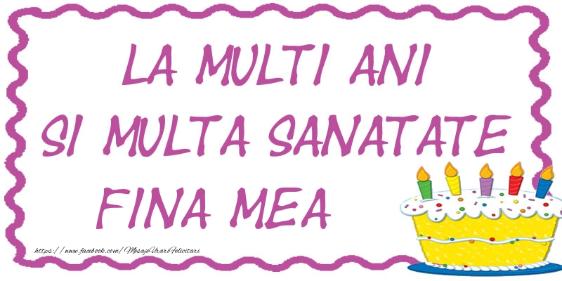 Felicitari de zi de nastere pentru Fina - La multi ani si multa sanatate fina mea