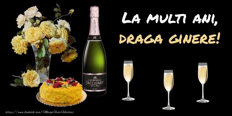 Felicitari de zi de nastere pentru Ginere - Felicitare cu sampanie, flori si tort: La multi ani, draga ginere!