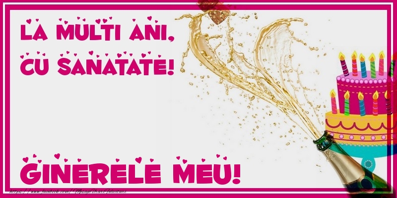 Felicitari de zi de nastere pentru Ginere - La multi ani, cu sanatate! ginerele meu