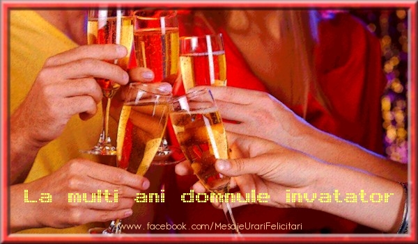 Felicitari de zi de nastere pentru Invatator - La multi ani domnule invatator