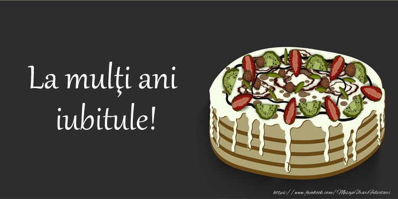 Felicitari de zi de nastere pentru Iubit - La multi ani, iubitule!