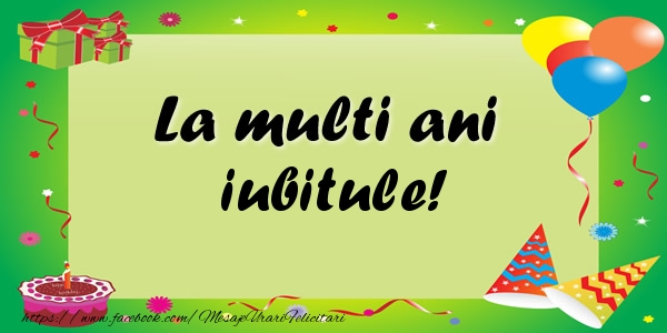 Felicitari de zi de nastere pentru Iubit - La multi ani iubitule!